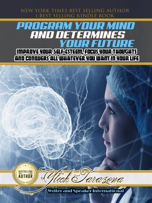 cover image of Program Your Mind and Determine Your Future